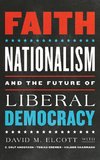 Faith, Nationalism, and the Future of Liberal Democracy
