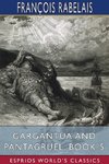 Gargantua and Pantagruel, Book 5 (Esprios Classics)