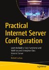 Practical Internet Server Configuration