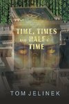 Time, Times, And Half A Time