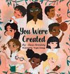 You Were Created