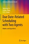 Due Date-Related Scheduling with Two Agents