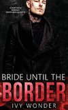 Bride Until the Border