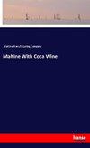 Maltine With Coca Wine