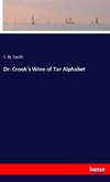 Dr. Crook's Wine of Tar Alphabet