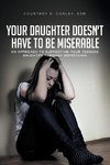 Your Daughter Doesn't Have to Be Miserable