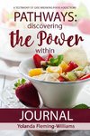 PATHWAYS JOURNAL-Discovering The Power Within
