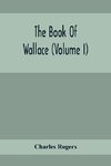 The Book Of Wallace (Volume I)