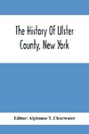 The History Of Ulster County, New York