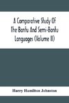 A Comparative Study Of The Bantu And Semi-Bantu Languages (Volume Ii)