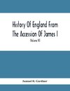 History Of England From The Accession Of James I. To The Outbreak Of The Civil War 1603-1642 (Volume Vi) 1628-1629