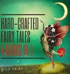 Hard-Crafted Fairy Tales