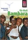Kauderwelsch Sprachführer Bambara für Mali. Wort für Wort