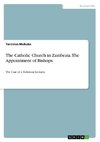 The Catholic Church in Zambezia. The Appointment of Bishops