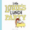 Little Louie's Lunch Party