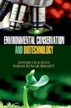 ENVIRONMENTAL CONSERVATION AND BIOTECHNOLOGY