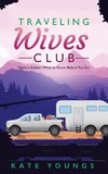 Traveling Wives Club, Pipeline Edition