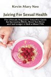 Juicing for Sexual Health