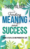 Finding Meaning and Success