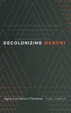 Decolonizing Memory