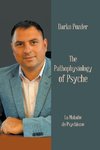 The Pathophysiology of Psyche