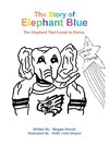 The Story of Elephant Blue