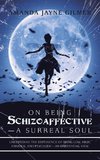 On Being Schizoaffective-A Surreal Soul