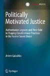 Politically Motivated Justice