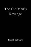The Old Man's Revenge