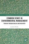 Common Sense in Environmental Management