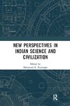 New Perspectives in Indian Science and Civilization