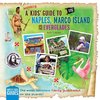 A (mostly) Kids' Guide to Naples, Marco Island & The Everglades