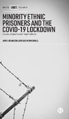 Minority Ethnic Prisoners and the Covid-19 Lockdown