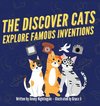 The Discover Cats Explore Famous Inventions