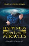 Happiness in Overlooked Miracles