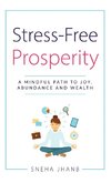 Stress-Free Prosperity