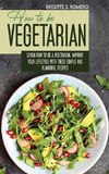 How to Be Vegetrian