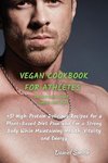 VEGAN COOKBOOK FOR ATHLETES      Dessert and Snack  -  Sauces and Dips