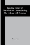 Parochial History Of Waterford And Lismore During The 18Th And 19Th Centuries