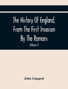 The History Of England, From The First Invasion By The Romans; To The Accession Of Henry VIII (Volume Ii)