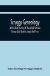 Scruggs Genealogy; With A Brief History Of The Allied Families Briscoe Dial, Dunklin, Leake And Price