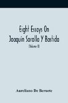 Eight Essays On Joaquín Sorolla Y Bastida (Volume Ii)