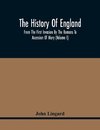 The History Of England, From The First Invasion By The Romans To Accession Of Mary (Volume I)