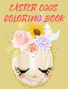 Easter Eggs Coloring Book.Stunning coloring book for teens and adults, have fun while celebrating Easter with Easter eggs.