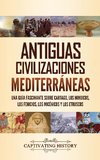 Antiguas civilizaciones mediterráneas