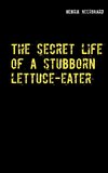 The secret life of a stubborn lettuce-eater
