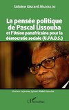 La pensée politique de Pascal Lissouba et l'Union panafricaine pour la démocratie sociale (U.PA.D.S.)