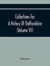 Collections For A History Of Staffordshire (Volume Vii)