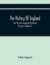 The History Of England, From The First Invasion By The Romans Of James I (Volume V)