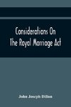 Considerations On The Royal Marriage Act